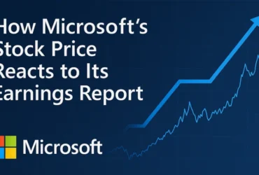 Microsoft's Stock Price Reacts to Its Earnings Reports