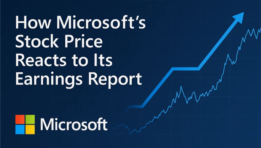 Microsoft's Stock Price Reacts to Its Earnings Reports