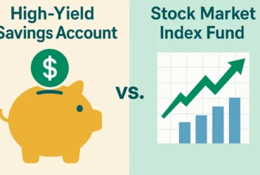 High-Yield Savings Account vs. Stock Market Index Fund