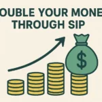 10 Smart Ways to Double Your Money Through SIPs in 10 Years