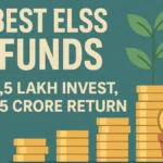 Best ELSS Funds: ₹1.5 Lakh Invest, ₹2.5 Crore Return Possible?