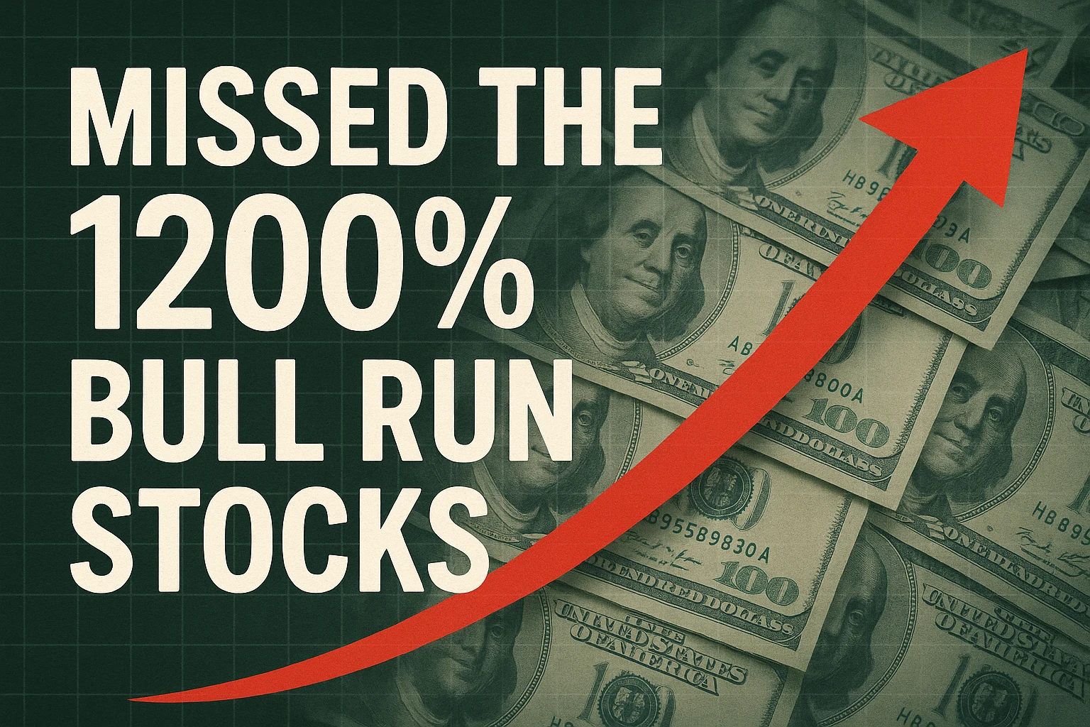 Missed the 1200% Bull Run? These 3 Stocks Could Be Next