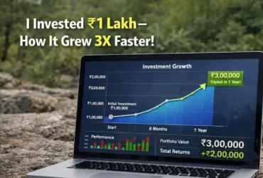 I Invested ₹1 Lakh—How It Grew 3X Faster Than Expected