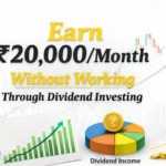 Earn ₹20,000/Month Without Working Through Dividend Investing