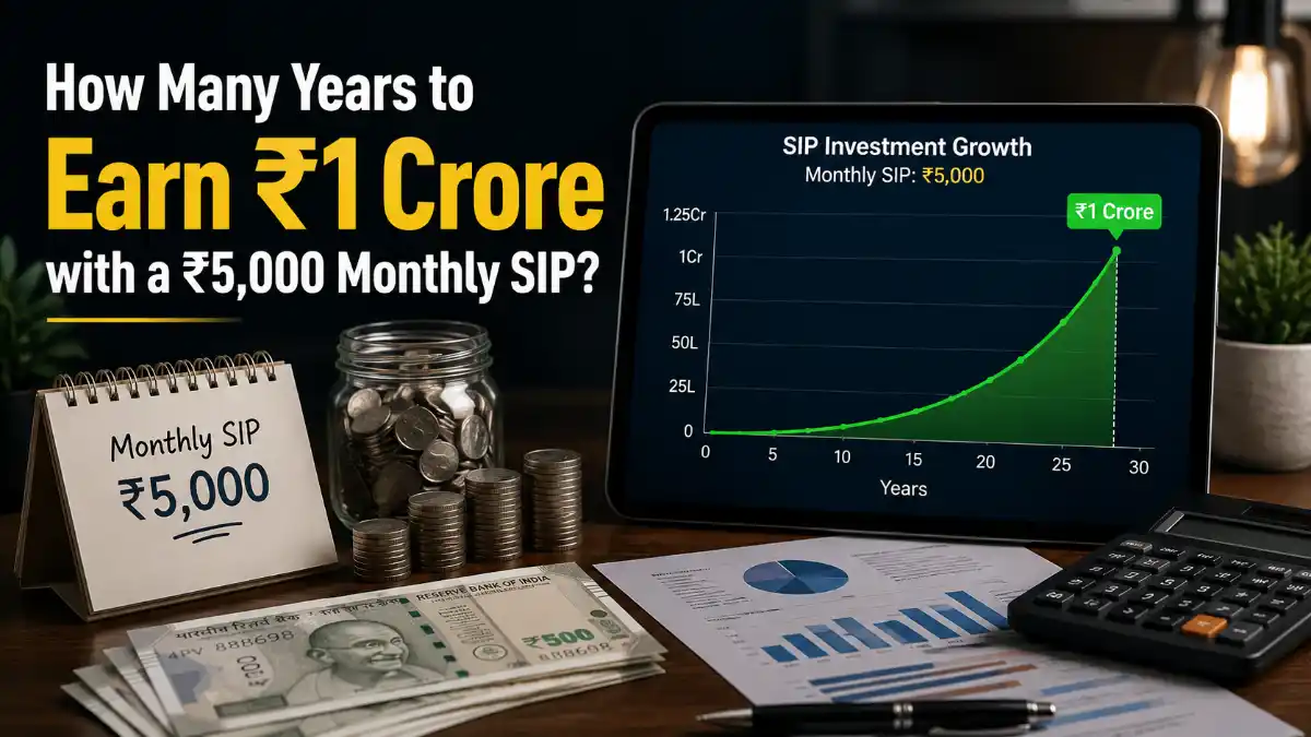 How Many Years to Earn ₹1 Crore with a ₹5,000 Monthly SIP?